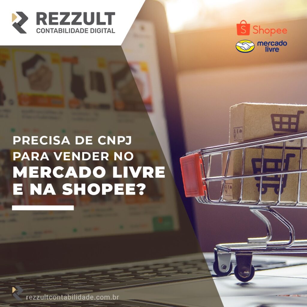 Precisa de CNPJ para vender no Mercado Livre e na Shopee?